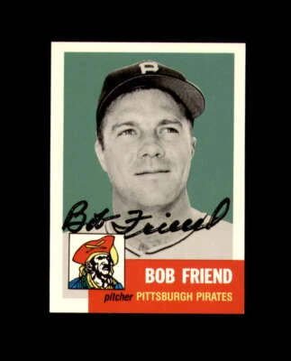 Bob Friend Signed 1991 Topps 1953 Archives Pittsburgh Pirates Autograph - Image 1 of 2