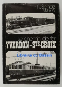 Le chemin de fer Yverdon-Sainte-Croix R. Scholz Michel Py 1974 - Imagen 1 de 5