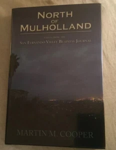 North of Mulholland Essays from the San Fernando Valley Business Journal SIGNED - Picture 1 of 6