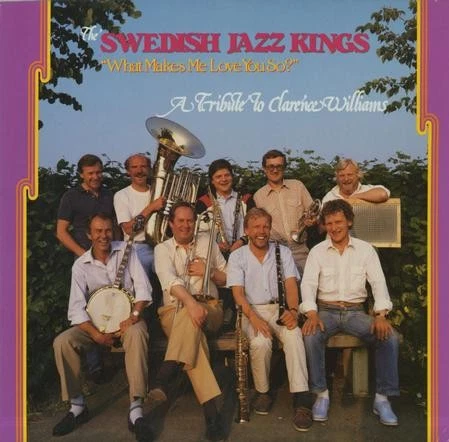 The Swedish Jazz Kings - What Makes Me Love You So? - A Tribute To Clarence Will - Image 1 of 1