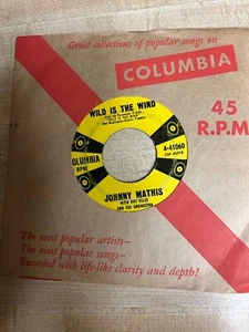 45 Rpm vinyl JOHNNY MATHIS “Wild is the Wind” on Columbia VG with genuine sleev - Picture 1 of 3