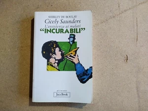 Cicley Saunders Incurabili - Foto 1 di 2