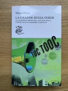 Libri Nicola Porro - La Grande Bugia Verde. Gli Scienziati Smontano, Con Dati Re - Foto 1 di 4