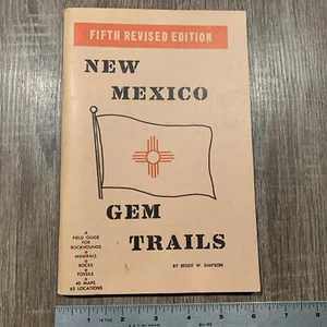 New Mexico Gem Trails Bessie W. Simpson Fifth Revised Edition 1981 Booklet - Picture 1 of 13