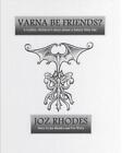 Varna Be Friends? Deluxe Edition - weißes Cover: Sonderedition mit großem Typ 