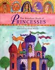 The Barefoot Book Of Princesses, Matthews, Caitlin