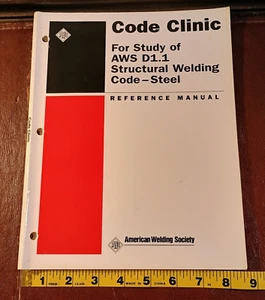 American Welding Society CODE CLINIC REFERENCE MANUAL AWS D1.1 Structural Steel - Picture 1 of 12