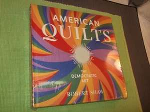 American Quilts The Democratic Art Book by Robert Shaw New Cellophane Wrap  - Bild 1 von 12