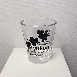 Canada's Yukon Dawson City Klondike Shot Glass Adventure Exploring Gold Rush  - Picture 1 of 5