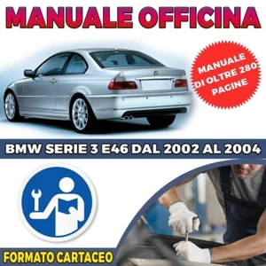 MANUALE OFFICINA RIPARAZIONE BMW SERIE 3 E46 IN FORMATO CARTACEO (2002/2004) - Foto 1 di 1