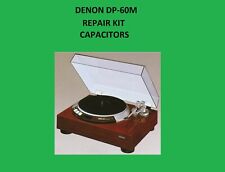 Turntable Denon DP-60M Repair KIT - all capacitors