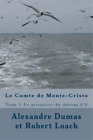 Alexandre Dumas Robert Loach Le Comte de Monte-Cristo (Paperback)