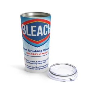 Don't Drink Bleach 20oz Travel Tumbler - Picture 1 of 7