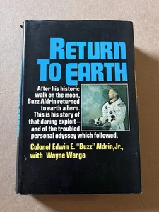 RETURN TO EARTH by Edwin E. Buzz Aldrin 1973 BCE  hardcover BOOK CLUB ED MEMOIR - Picture 1 of 4