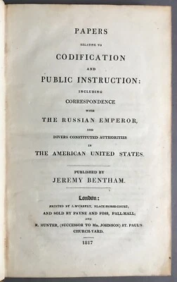 Papers Relative to Codification and Public Instruction   Jeremy Bentham   1817 - Image 1 of 4
