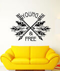 Vinyl Wall Decal Ethnic Style Arrows Words Quote Young Free Stickers (3274Ig)