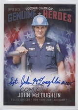 2018 Upper Deck Goodwin Champions Genuine Heroes Signatures John McLoughlin Auto