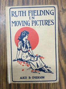 Ruth Fielding In Moving Pictures Or Helping The Dormitory Fund 1916 - Picture 1 of 8