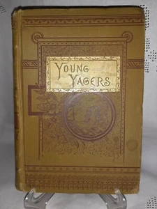 Antiquarian 1884 Young Yagers by Captain Mayne Reid Illustrated Antique - Picture 1 of 15