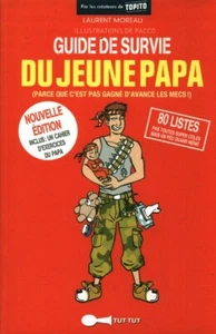 Livre Poche guide de survie du jeune papa Laurent Moreau éditions Tut-Tut 2014 - Imagen 1 de 2
