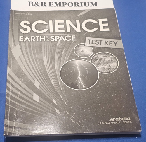 Abeka 8th Grade Science: Science Earth and Space Teacher Test Key ...