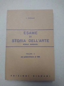ESAME DI STORIA DELL' ARTE VOL.1 EDIZIONI BIGNAMI   - Picture 1 of 2