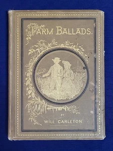 Antique 1873 Farm Ballads Book of Poems by Will Carleton Illustrated Harper Bros - Imagen 1 de 9