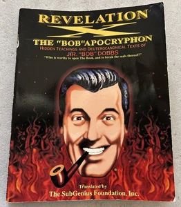 Revelation X Subgenius Foundation Deuterocanonical Text of J R Bob Dobbs (worn) - Bild 1 von 3