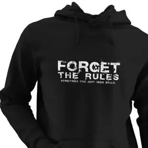 Forget The Rules Sometimes You Just Need Balls Hoodie Defy Conspiracy Kapuzenpullover UK - Bild 1 von 13