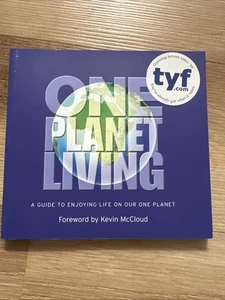 One Planet Living: A Guide To Enjoying Life On Our One Planet-Pooran Desai,Paul - Picture 1 of 2
