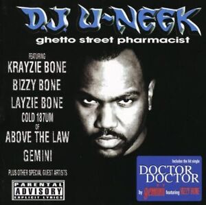 DJ U-Neek Ghetto Street Pharmacist paroles explicites (CD)
