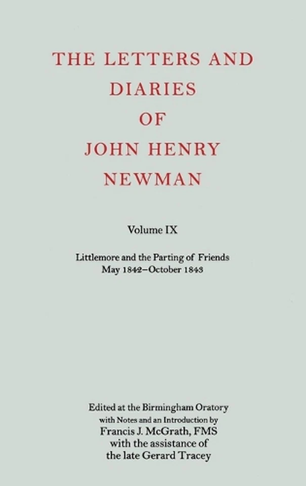 The Letters and Diaries of John Henry Newman Volume IX: Littlemore and the Parti - Image 1 of 1