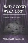 Bad Blood Will Out: An Ashmole Foxe..., Savage, William