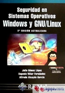 SEGURIDAD EN SISTEMAS OPERATIVOS WINDOWS Y LINUX. 2ª EDICIÓN ACTUALIZADA. NUEVO - Imagen 1 de 1