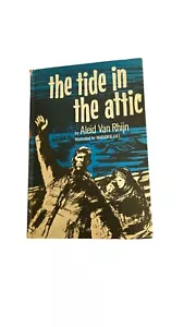 Tide in the Attic by Aleid Van Rhijn 1962 First American Edition Weekly Reader - Picture 1 of 4