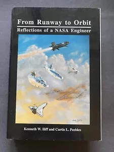 From Runway To Orbit, by K. Iliff & C. Peebles - 2004 - Hardcover Book w/ DJ - Imagen 1 de 12