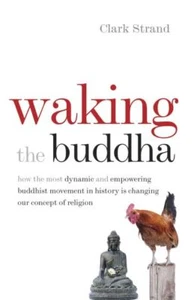 C Strand : Waking the Buddha: How the Most Dynamic Expertly Refurbished Product - Picture 1 of 2