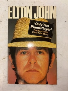 Elton John Only The Piano Player The Illustrated Story Compiled by Alan Finch - Foto 1 di 24