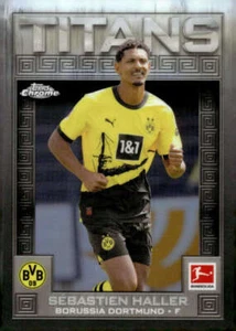 SEBASTIEN HALLER 2023-24 Topps Chrome Bundesliga Titans Refractor #TI- ID:107999 - Picture 1 of 2
