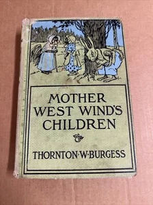 MOTHER WEST WIND'S CHILDREN Thornton W. Burgess 1911 Hardcover Vintage Kids Book - Bild 1 von 8