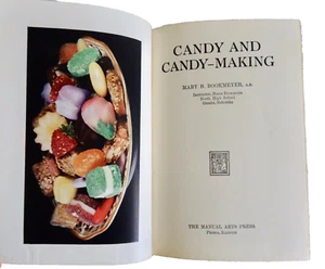 cANDY AND CANDY-MAKING MARY B BOOKMEYER HC BOOK MANUAL ARTS PRESS 1929 neocurio - Picture 1 of 16