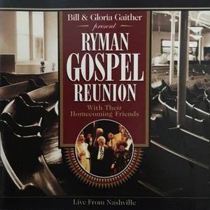 Bill & Gloria Gaither - Ryman Gospel Reunion (CD) - Imagen 1 de 1