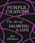 Ross Ellenhorn Purple Crayons (Hardback)