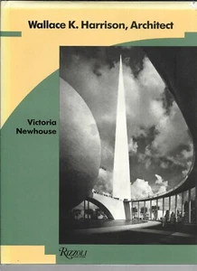 Wallace K. Harrison Architect / Victoria Newhouse / Architecture Hardcover 1989  - Picture 1 of 3