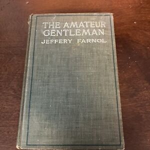 The Amateur Gentleman by Jeffery Farnol hardcover Book