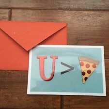 U Greater Than Pizza Happy Birthday Carlton Greeting Card