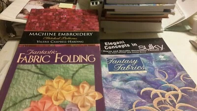 LOT OF 4 BOOKS MACHINE EMBROIDERY FANTASTIC FABRIC FOLDING FANTASY FABRICS SULKY - Image 1 of 4