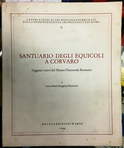 (Roma) SANTUARIO DEGLI EQUICOLI A CORVARO - De Luca 1988 - Imagen 1 de 1