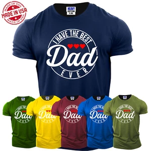 I Have The Best Dad Ever Mens T-Shirt Fathers Day Daughter Son Birthday Gift Tee - Picture 1 of 11