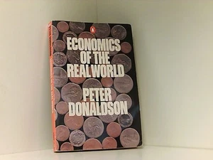Economics of the Real World (Penguin economics) Donaldson, Peter: - Picture 1 of 1